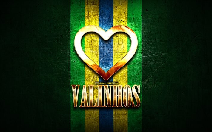 I Love Valinhos, cidades brasileiras, inscri&#231;&#227;o dourada, Brasil, cora&#231;&#227;o de ouro, Valinhos, cidades favoritas, Love Valinhos