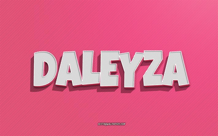 Daleyza, fond de lignes roses, fonds d&#39;&#233;cran avec des noms, nom Daleyza, noms f&#233;minins, carte de voeux Daleyza, dessin au trait, photo avec nom Daleyza