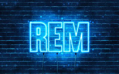Joyeux anniversaire Rem, 4k, n&#233;ons bleus, nom Rem, cr&#233;atif, Anniversaire Rem, noms masculins japonais populaires, photo avec nom Rem, Rem