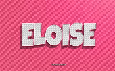 Eloise, pink lines background, wallpapers with names, Eloise name, female names, Eloise greeting card, line art, picture with Eloise name