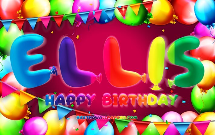 Joyeux anniversaire Ellis, 4k, cadre de ballon color&#233;, nom d&#39;Ellis, fond violet, joyeux anniversaire d&#39;Ellis, anniversaire d&#39;Ellis, noms f&#233;minins am&#233;ricains populaires, concept d&#39;anniversaire, Ellis