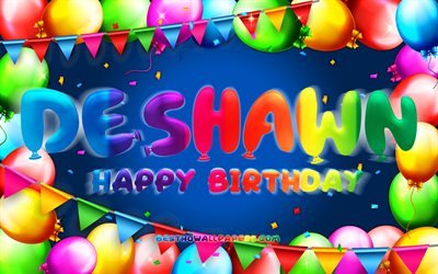 Joyeux anniversaire Deshawn, 4k, cadre de ballon color&#233;, nom Deshawn, fond bleu, joyeux anniversaire Deshawn, anniversaire de Deshawn, noms masculins am&#233;ricains populaires, concept d&#39;anniversaire, Deshawn