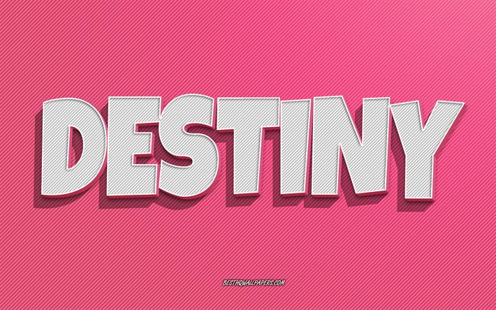 Destiny, rosa linjer bakgrund, tapeter med namn, Destiny name, kvinnliga namn, Destiny gratulationskort, line art, bild med Destiny name