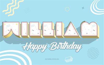 Happy Birthday William, Blue Birthday 3d Background, William, Blue Background, Happy William birthday, William Birthday