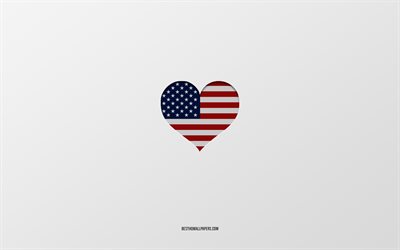 私はアメリカが大好き, 北米諸国, 米国, 灰色の背景, アメリカ国旗ハート, 好きな国, アメリカが大好き, アメリカの国旗ハート