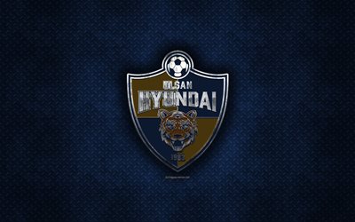 Ulsan Hyundai, Coreia do sul futebol clube, azul textura do metal, logotipo do metal, emblema, Ulsan, Coreia Do Sul, K League 1, arte criativa, futebol