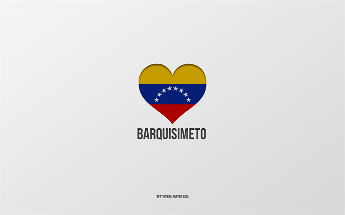 Barquisimeto&#39;yu Seviyorum, Kolombiya şehirleri, Barquisimeto G&#252;n&#252;, gri arka plan, Barquisimeto, Kolombiya, Kolombiya bayrağı kalp, favori şehirler, Aşk Barquisimeto
