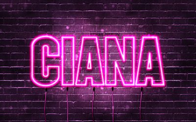 Ciana, 4k, tapeter med namn, kvinnonamn, Ciana-namn, lila neonljus, Ciana Birthday, Grattis p&#229; f&#246;delsedagen Ciana, popul&#228;ra italienska kvinnonamn, bild med Ciana-namn