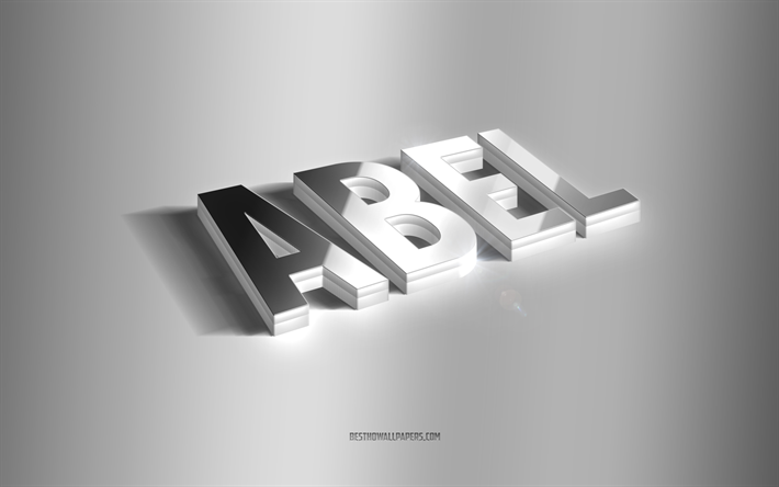 Abel, silver 3d art, gray background, wallpapers with names, Abel name, Abel greeting card, 3d art, picture with Abel name