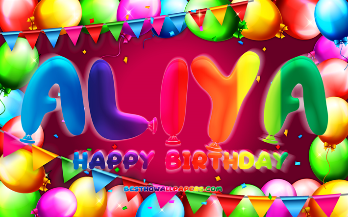 お誕生日おめでとうアリヤ, 4k, カラフルなバルーンフレーム, アリヤ名, 紫の背景, アリヤお誕生日おめでとう, アリヤの誕生日, 人気のあるアメリカの女性の名前, 誕生日のコンセプト, アリヤ