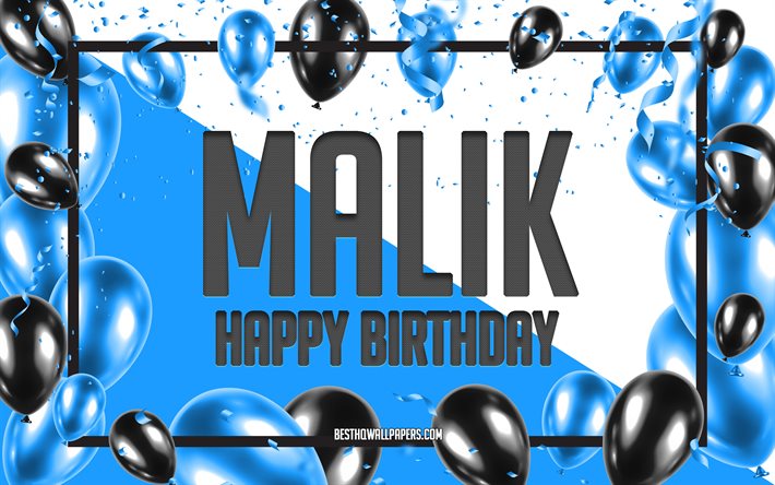 Happy Birthday Malik, Birthday Balloons Background, Malik, wallpapers with names, Malik Happy Birthday, Blue Balloons Birthday Background, greeting card, Malik Birthday