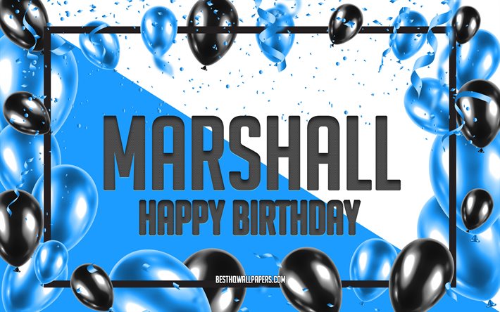 Feliz Cumplea&#241;os Marshall, Globos de Cumplea&#241;os de Fondo, Marshall, fondos de pantalla con los nombres, Marshall Feliz Cumplea&#241;os, Globos Azules Cumplea&#241;os de Fondo, tarjeta de felicitaci&#243;n, Marshall Cumplea&#241;os