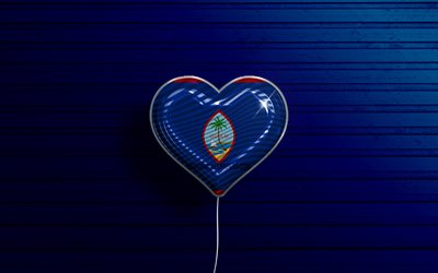 I Love Guam, 4k, palloncini realistici, fondo di legno blu, paesi dell&#39;Oceania, cuore della bandiera di Guam, paesi preferiti, bandiera di Guam, palloncino con bandiera, Oceania, Love Guam