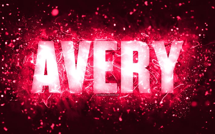 Feliz anivers&#225;rio Avery, 4k, luzes de n&#233;on rosa, nome Avery, criativo, Avery Feliz anivers&#225;rio, Avery Birthday, nomes femininos americanos populares, foto com o nome Avery, Avery