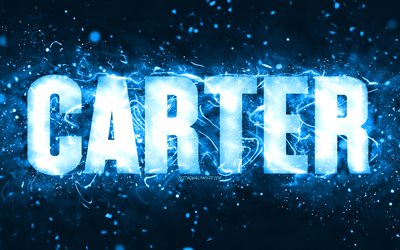 Happy Birthday Carter, 4k, blue neon lights, Carter name, creative, Carter Happy Birthday, Carter Birthday, popular american male names, picture with Carter name, Carter