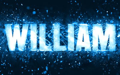 Feliz anivers&#225;rio William, 4k, luzes de n&#233;on azuis, nome de William, criativo, William Feliz anivers&#225;rio, William Birthday, nomes masculinos americanos populares, foto com o nome de William, William