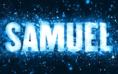 Feliz Anivers&#225;rio Samuel, 4k, luzes de n&#233;on azuis, Nome de Samuel, criativo, Feliz Anivers&#225;rio de Samuel, Anivers&#225;rio de Samuel, nomes masculinos americanos populares, foto com o nome de Samuel, Samuel