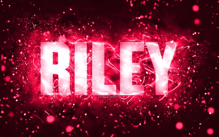 Joyeux anniversaire Riley, 4k, n&#233;ons roses, nom de Riley, cr&#233;atif, Riley joyeux anniversaire, anniversaire de Riley, noms f&#233;minins am&#233;ricains populaires, photo avec le nom de Riley, Riley