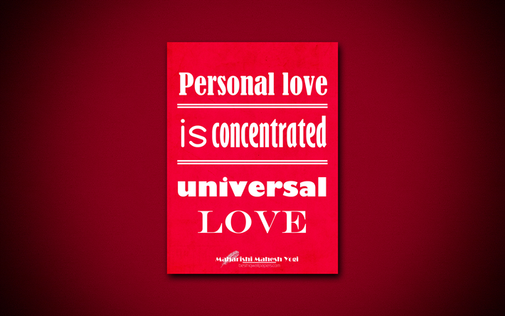 4k, Personal love is concentrated universal love, Maharishi Mahesh Yogi, pink paper, quotes about love, inspiration, Maharishi Mahesh Yogi quotes