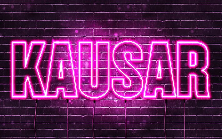 Kausar, 4k, wallpapers with names, female names, Kausar name, purple neon lights, Happy Birthday Kausar, popular kazakh female names, picture with Kausar name