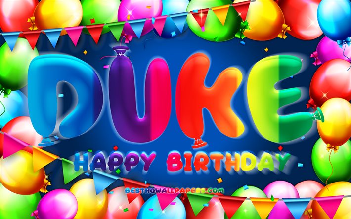 Buon compleanno Duke, 4k, cornice palloncino colorato, nome Duke, sfondo blu, Duke Happy Birthday, Duke Birthday, nomi maschili americani popolari, concetto di compleanno, Duke