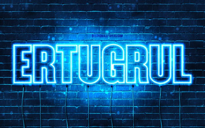 Ertugrul, 4k, pap&#233;is de parede com nomes, nome ertugrul, luzes azuis de neon, Happy Birthday Ertugrul, nomes masculinos turcos populares, foto com nome Ertugrul