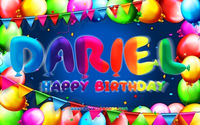 Feliz Anivers&#225;rio Dariel, 4k, quadro de bal&#227;o colorido, nome Dariel, fundo azul, Dariel Feliz Anivers&#225;rio, Dariel Birthday, nomes masculinos populares americanos, conceito de anivers&#225;rio, Dariel
