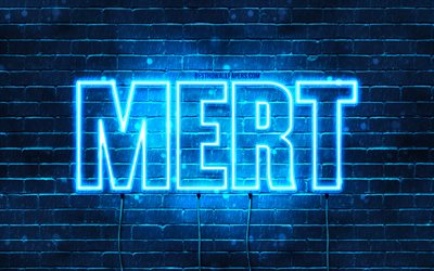 Mert, 4k, sfondi con nomi, nome Mert, luci al neon blu, buon compleanno Mert, nomi maschili turchi popolari, foto con nome Mert