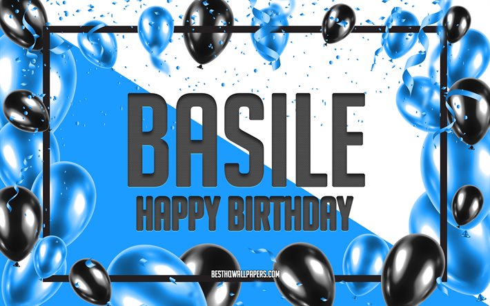 Joyeux anniversaire Basile, fond de ballons d&#39;anniversaire, Basile, fonds d&#39;&#233;cran avec des noms, Basile joyeux anniversaire, fond d&#39;anniversaire de ballons bleus, anniversaire de Basile