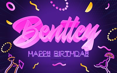 Happy Birthday Bentley, 4k, Purple Party Background, Bentley, creative art, Happy Bentley birthday, Bentley name, Bentley Birthday, Birthday Party Background