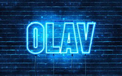 Olav, 4k, fonds d&#39;&#233;cran avec des noms, nom Olav, n&#233;ons bleus, joyeux anniversaire Olav, noms masculins norv&#233;giens populaires, photo avec le nom Olav