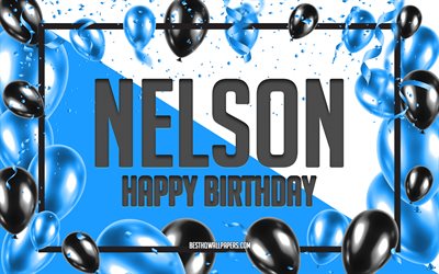 Happy Birthday Nelson, Birthday Balloons Background, Nelson, wallpapers with names, Nelson Happy Birthday, Blue Balloons Birthday Background, greeting card, Nelson Birthday