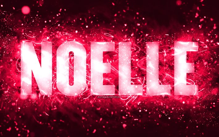 Buon compleanno Noelle, 4k, luci al neon rosa, nome Noelle, creativo, Compleanno Noelle, nomi femminili americani popolari, foto con nome Noelle, Noelle