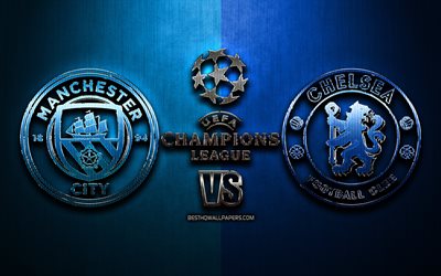 Manchester City FC vs Chelsea FC, 2021, Final, Champions League, metal backgrounds, football, glitter logo, Manchester City vs Chelsea, soccer, Manchester City FC, Chelsea FC