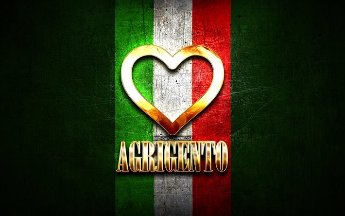 أنا أحب أغريجنتو, المدن الإيطالية, ذهبية نقش, إيطاليا, القلب الذهبي, العلم الإيطالي, أغريجنتو, المدن المفضلة, الحب أغريجنتو