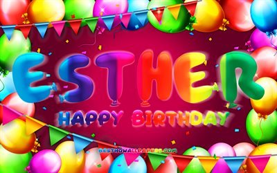 Happy Birthday Esther, 4k, colorful balloon frame, Esther name, purple background, Esther Happy Birthday, Esther Birthday, popular danish female names, Birthday concept, Esther