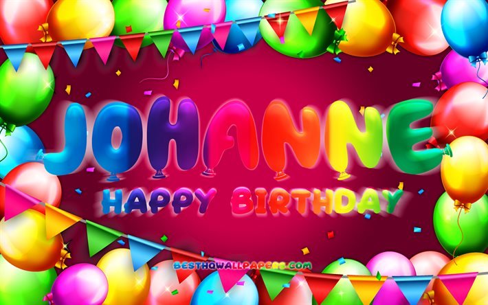 Happy Birthday Johanne, 4k, colorful balloon frame, Johanne name, purple background, Johanne Happy Birthday, Johanne Birthday, popular danish female names, Birthday concept, Johanne