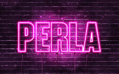 P&#233;rola, 4k, pap&#233;is de parede com os nomes de, nomes femininos, Perla nome, roxo luzes de neon, Feliz Anivers&#225;rio Perla, imagem com Perla nome