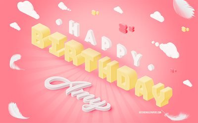 Happy Birthday Amy, 3d Art, Birthday 3d Background, Amy, Pink Background, Happy Amy birthday, 3d Letters, Amy Birthday, Creative Birthday Background