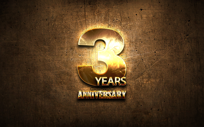 3 Years Anniversary, golden signs, anniversary concepts, brown metal background, 3th anniversary, creative, Golden 3th anniversary sign