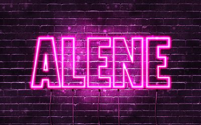 Alene, 4k, pap&#233;is de parede com nomes, nomes femininos, nome Alene, luzes de n&#233;on roxas, Feliz Anivers&#225;rio Alene, nomes femininos &#225;rabes populares, foto com o nome Alene