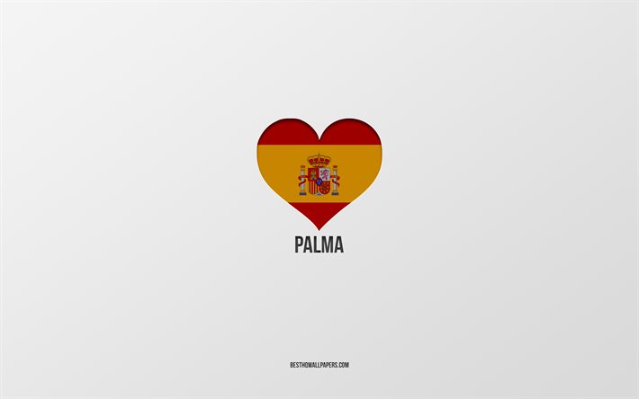 Eu Amo Palma, As cidades de espanha, plano de fundo cinza, Bandeira espanhola cora&#231;&#227;o, Palma, Espanha, cidades favoritas, Amor Palma