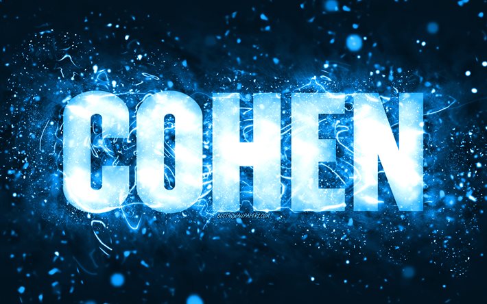 Joyeux anniversaire Cohen, 4k, n&#233;ons bleus, nom de Cohen, cr&#233;atif, joyeux anniversaire de Cohen, anniversaire de Cohen, noms masculins am&#233;ricains populaires, photo avec le nom de Cohen, Cohen