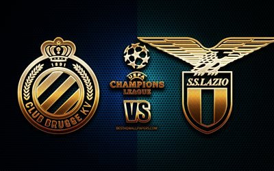 Brugge vs Lazio, stagione 2020-2021, Gruppo F, UEFA Champions League, sfondi griglia metallica, logo glitter d&#39;oro, BVB, SS Lazio, UEFA