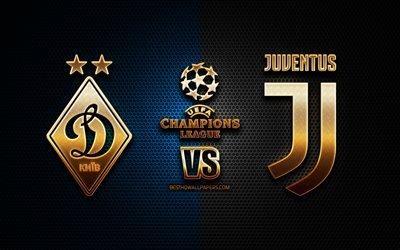 Dynamo Kiev vs Juventus, s&#228;song 2020-2021, Grupp G, UEFA Champions League, metal grid bakgrunder, gyllene glitter logotyp, FC Dynamo Kiev, Juventus FC, UEFA