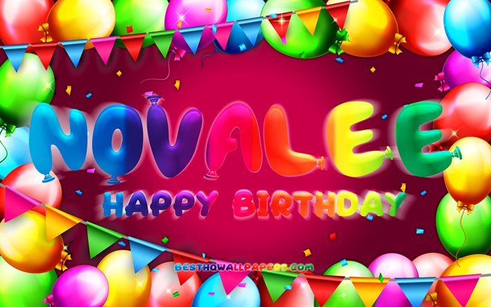 happy birthday novalee, 4k, bunter ballonrahmen, novalee-name, lila hintergrund, novalee happy birthday, novalee birthday, beliebte amerikanische weibliche namen, geburtstagskonzept, novalee