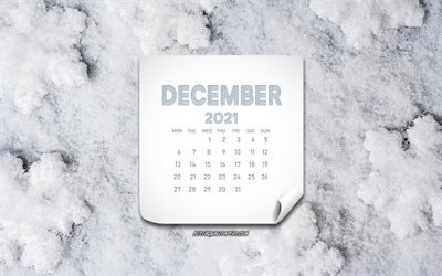 2021 December Calendar, 4k, snow background, December, winter background, December 2021 Calendar, 2021 concepts