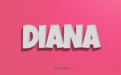 Diana, rosa linjer bakgrund, tapeter med namn, Diana namn, kvinnliga namn, Diana gratulationskort, streckteckning, bild med Diana namn