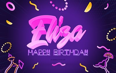お誕生日おめでとうエリザ, 4k, 紫のパーティーの背景, イライザ, クリエイティブアート, エリザお誕生日おめでとう, エリザ名, エリザの誕生日, 誕生日パーティーの背景