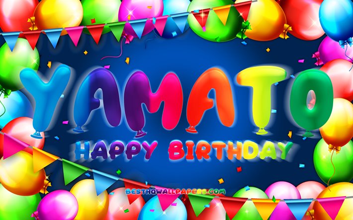 عيد ميلاد سعيد ياماتو, 4k, الملونة بالون الإطار, اسم ياماتو, خلفية زرقاء, ياماتو عيد ميلاد سعيد, ياماتو عيد ميلاد, الإبداعية, عيد ميلاد مفهوم, ياماتو